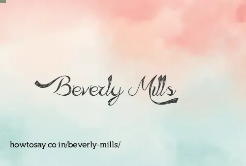 Beverly Mills