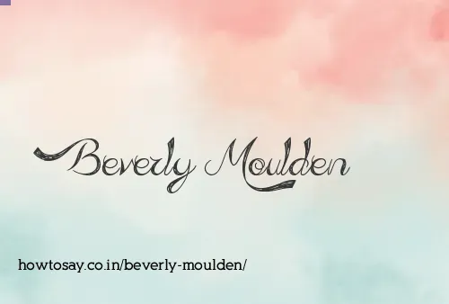 Beverly Moulden