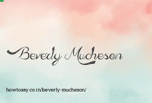 Beverly Mucheson