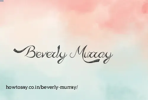 Beverly Murray