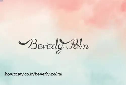 Beverly Palm
