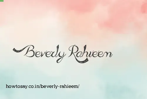 Beverly Rahieem