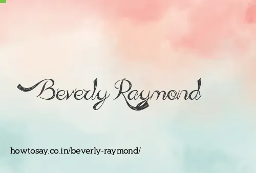 Beverly Raymond