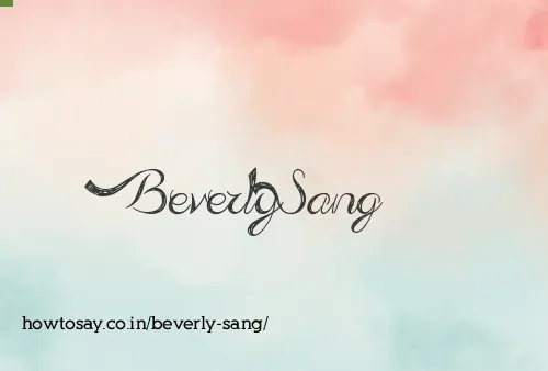 Beverly Sang