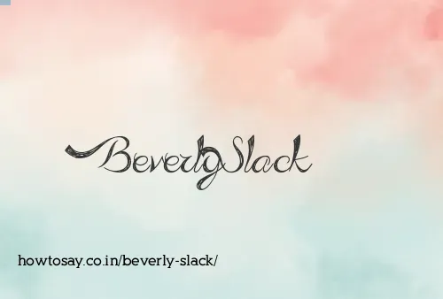 Beverly Slack