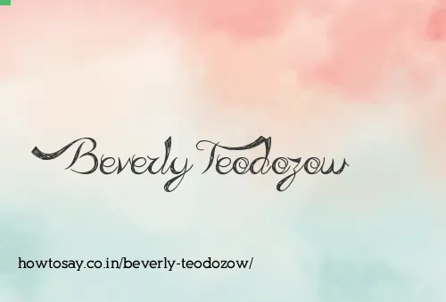 Beverly Teodozow