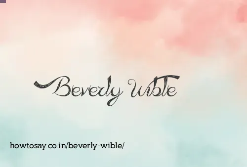 Beverly Wible