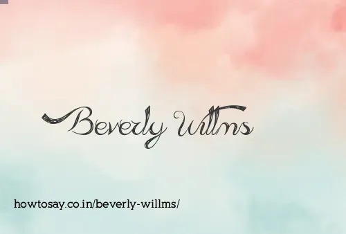 Beverly Willms