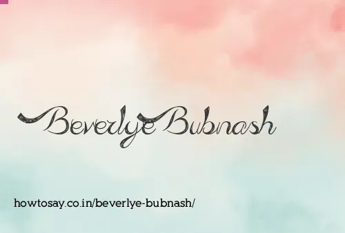 Beverlye Bubnash