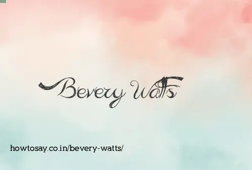 Bevery Watts