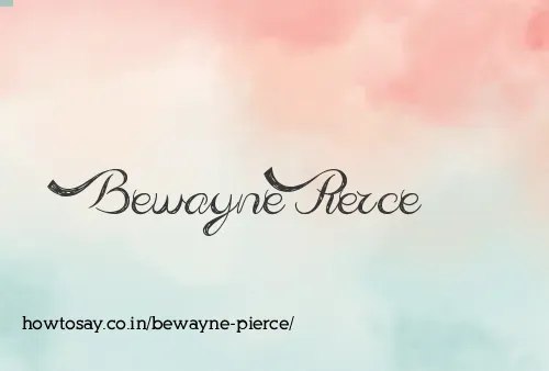 Bewayne Pierce