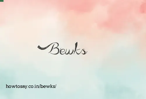 Bewks