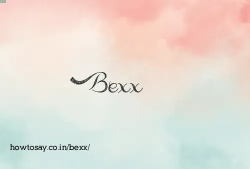 Bexx