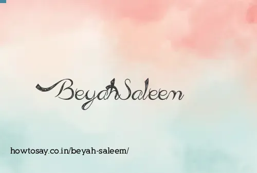 Beyah Saleem