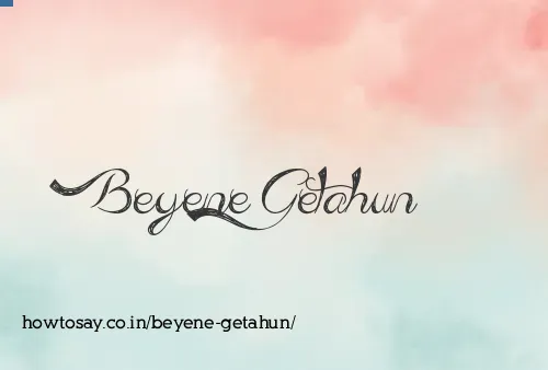Beyene Getahun