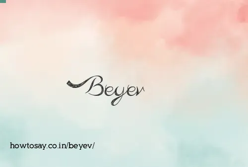 Beyev