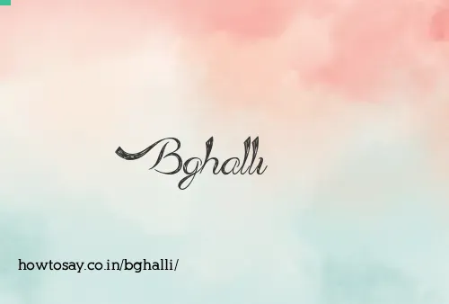 Bghalli