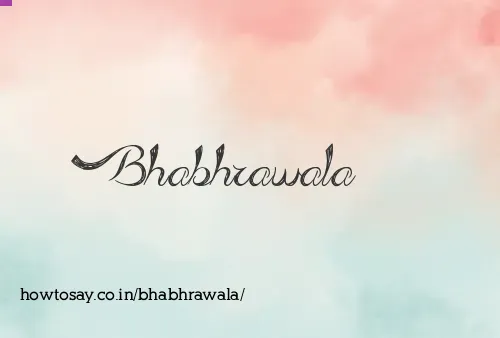 Bhabhrawala