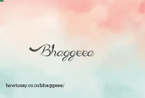 Bhaggeea