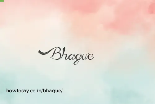 Bhague