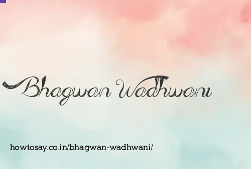 Bhagwan Wadhwani