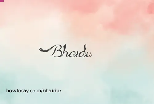 Bhaidu
