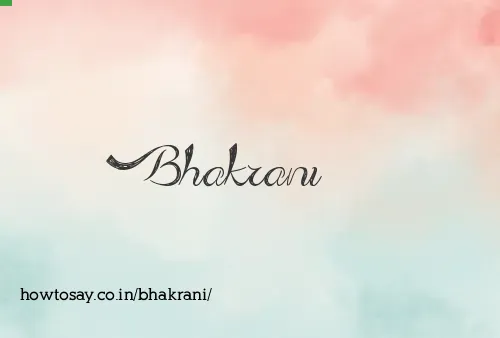Bhakrani