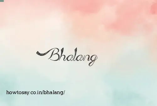 Bhalang