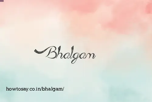 Bhalgam