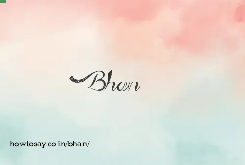 Bhan