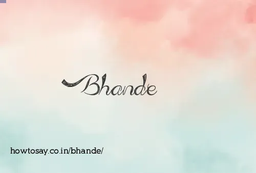 Bhande