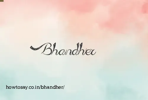 Bhandher