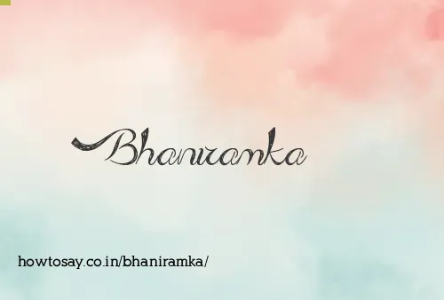 Bhaniramka