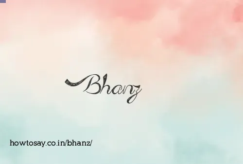 Bhanz