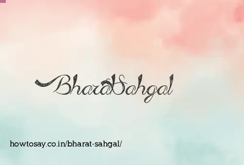 Bharat Sahgal