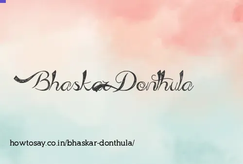 Bhaskar Donthula
