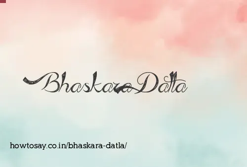 Bhaskara Datla