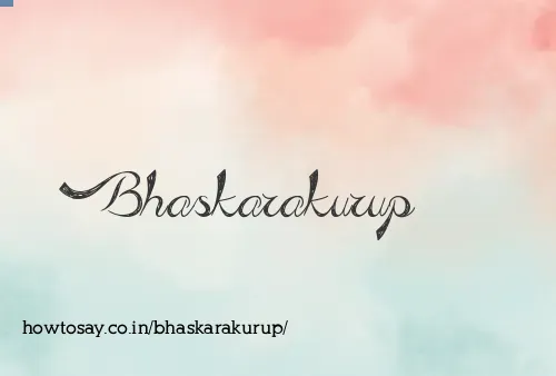 Bhaskarakurup