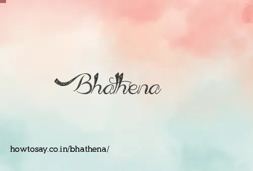 Bhathena