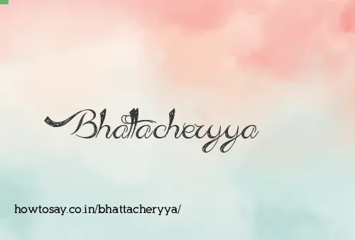 Bhattacheryya