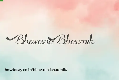 Bhavana Bhaumik
