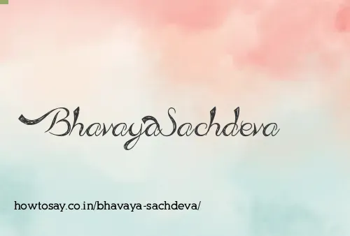 Bhavaya Sachdeva