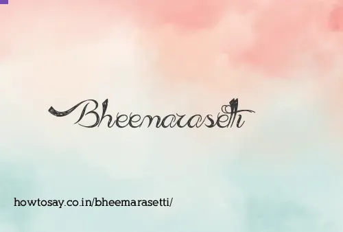 Bheemarasetti