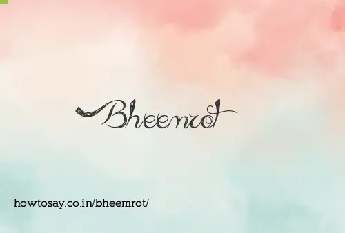 Bheemrot