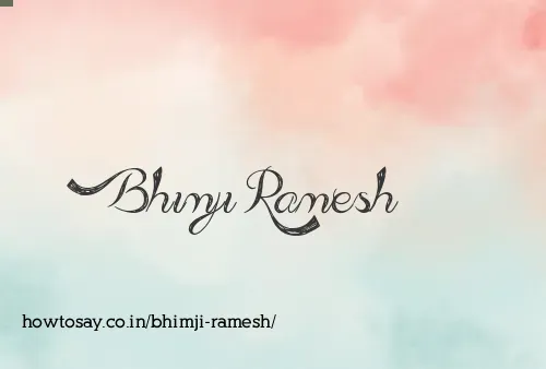 Bhimji Ramesh