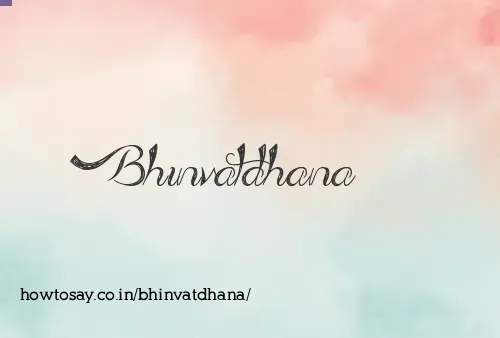 Bhinvatdhana