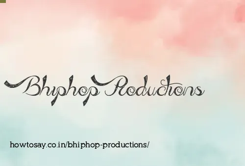 Bhiphop Productions