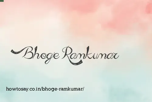 Bhoge Ramkumar