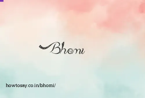 Bhomi