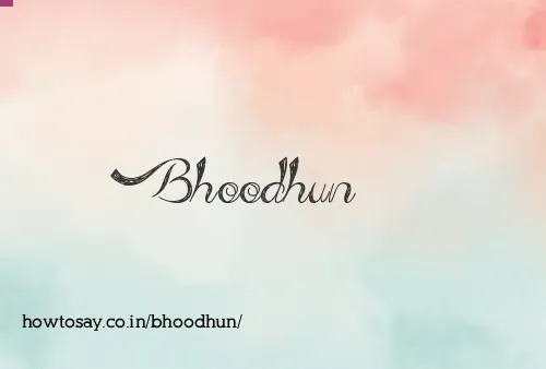 Bhoodhun